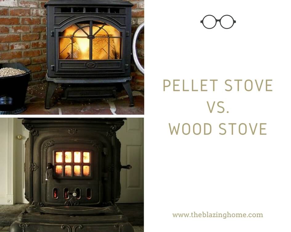 Pellet stove Vs Wood stove