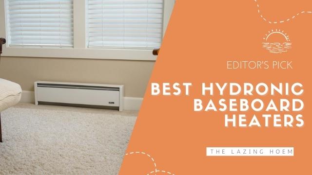 Best Hydronic Baseboard Heater